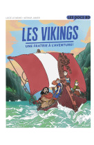 Les vikings - une fratrie à l'aventure !