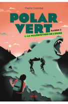 Polar vert - saison 2, tome 01