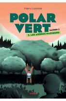 Polar vert - saison 2, tome 02