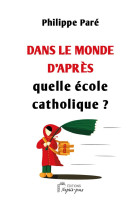 Dans le monde d'après quelle école catholique ?