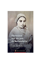 Neuvaine sur les pas de bernadette