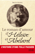 Le roman d'amour d'heloise et abelard