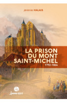 La prison du mont saint-michel - 1792-1864