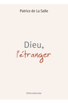 Dieu, l'étranger