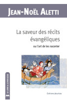 La saveur des récits des évangiles