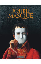 Double masque - intégrale complète