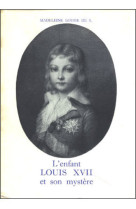 L'enfant louis xvii et son mystere