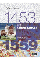 Les renaissances (1453-1559)