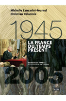 La france du temps présent (1945-2005)