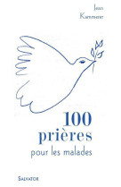 100 prières pour les malades