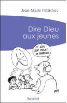 Dire dieu aux jeunes (poche)