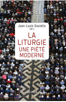 La liturgie une piété moderne