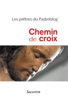 Chemin de croix (padreblog)