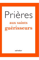 Prières aux saints guérisseurs