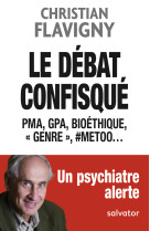 Le débat confisqué