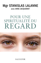 Pour une spiritualité du regard