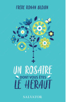 Un rosaire dont vous êtes le héraut