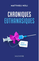 Chroniques euthanasiques