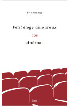 Petit éloge amoureux des cinémas