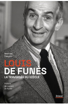 Louis de funès, la traversée du siècle