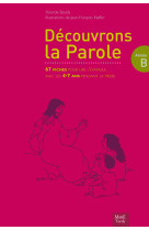 Découvrons la parole - année b