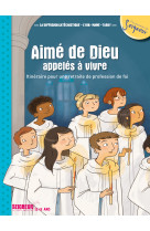 12-13 ans - module 1 - aimé de dieu, appelés à vivre