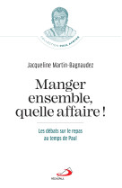 Manger ensemble, quelle affaire!