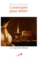 Contempler pour aimer