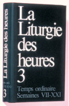 Liturgie des heures - temps ordinaire semaines vii-xxi - 3