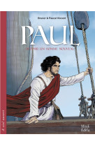 Paul - devenir un homme nouveau