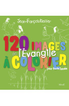 120 images de l'evangile à colorier toute l'année