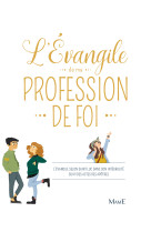 L'évangile de ma profession de foi