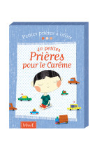 40 petites prières pour le carême