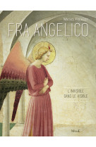 Fra angelico l'invisible dans le visible