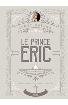 Le prince eric - edition collector