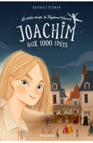 Joachim aux 1000 idées