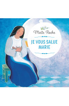 Je vous salue marie