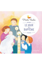 Le jour du baptême