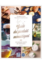 Un avant-goût de paradis ! guide des produits monastiques