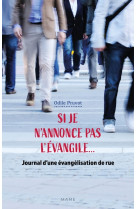 Si je n'annonce pas l'evangile... journal d'une évangélisation de rue