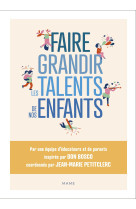 Faire grandir les talents de nos enfants