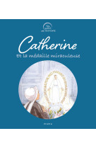 Catherine et la médaille miraculeuse