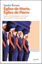 église de marie, église de pierre. mieux comprendre la place des femmes dans l église