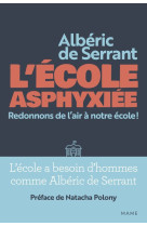 L'école asphyxiée - redonnons de l'air à notre école !