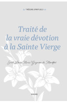 Traité de la vraie dévotion à la sainte vierge