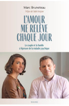 L'amour me relève chaque jour