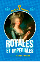 Jeu des 7 familles royales et impériales