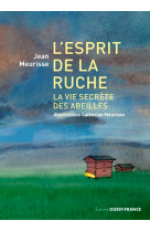 L'esprit de la ruche, la vie secrète des abeilles