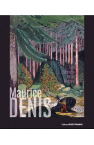 Maurice denis, les chemins de la nature