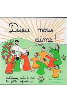 Dieu nous aime - livre enfant